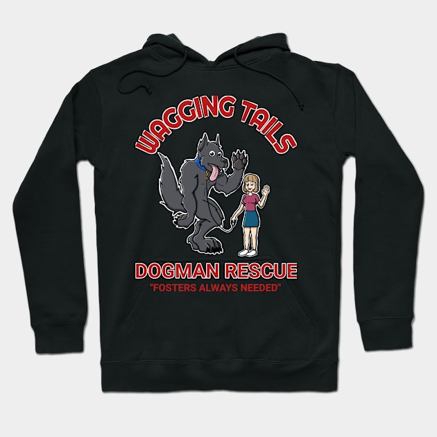 Dogman Rescue Hoodie by PulpAfflictionArt79